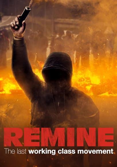 ReMine: The Last Working Class Movement (Subbed)