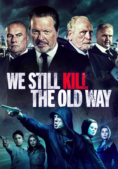 We Still Kill the Old Way