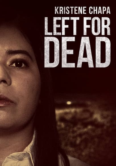 Kristine Chapa: Left for Dead