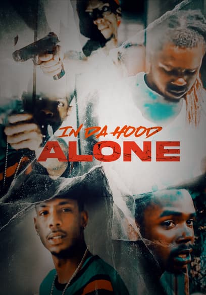 In Da Hood Alone poster