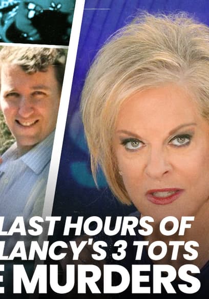 Affiche de S01:E84 - Chilling: Last Hours of Lindsay Clancy's 3 Tots Before Murders