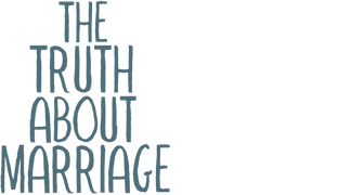 The Truth About Marriage
