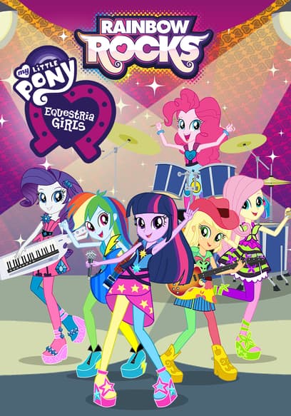 My Little Pony: Equestria Girls - Rainbow Rocks