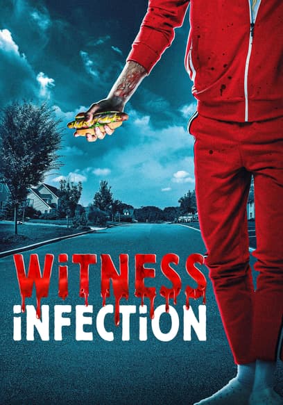 Witness Infection