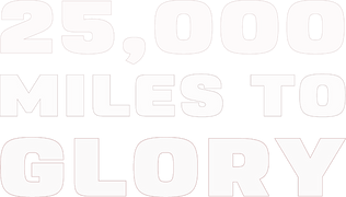25,000 Miles to Glory