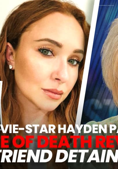 S01:E122 - TV-Movie-Star Hayden Panettiere Cause of Death Revealed, Boyfriend Detained, Rpt. poster