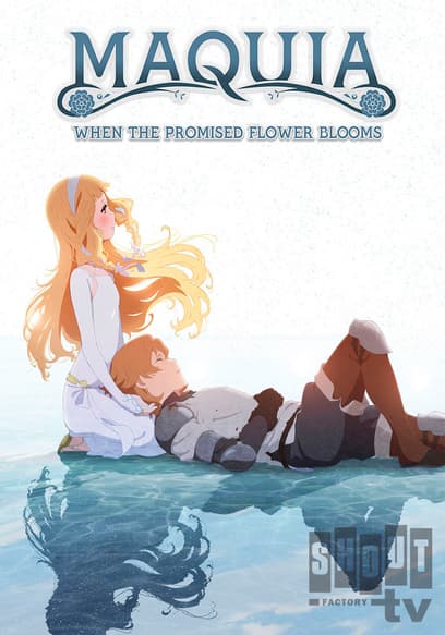 Maquia: When the Promised Flower Blooms (Dubbed)
