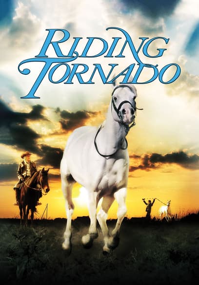 Riding Tornado