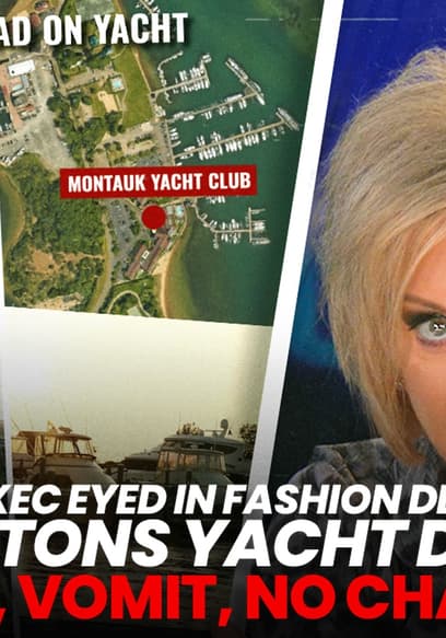 S01:E92 - Naked Exec Eyed in Fashion Designer's Hamptons Yacht Death: Blood, Vomit, No Charges? poster