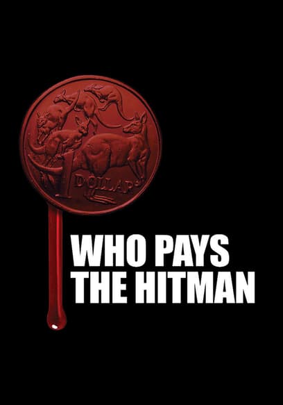 Who Pays the Hitman