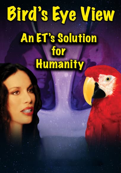 Bird's Eye View: An ET's Solution for Humanity