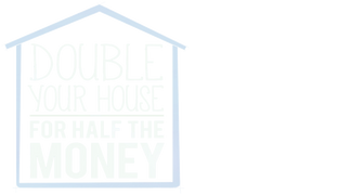 Double Your House for Half the Money