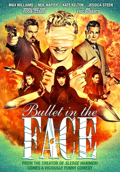 Bullet in the Face