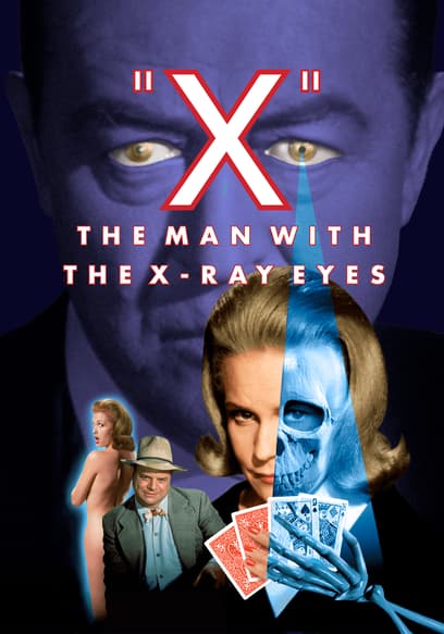 X: The Man with the X-Ray Eyes