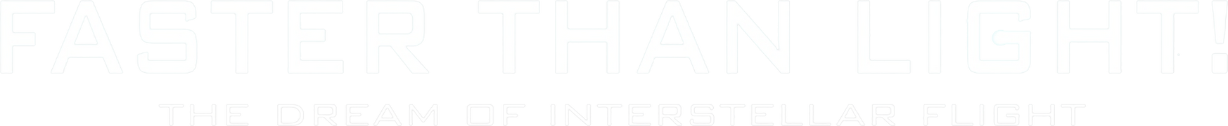 Faster Than Light: The Dream of Interstellar Flight