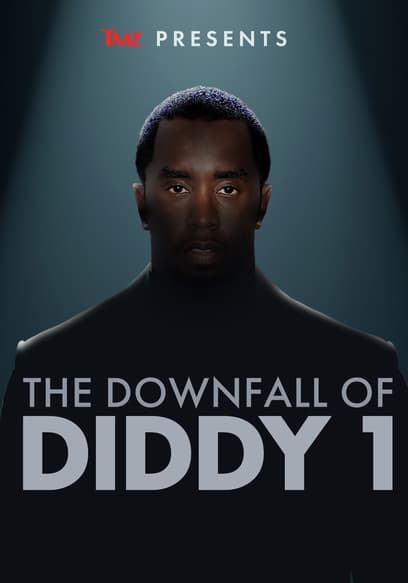 TMZ Presents: The Downfall of Diddy