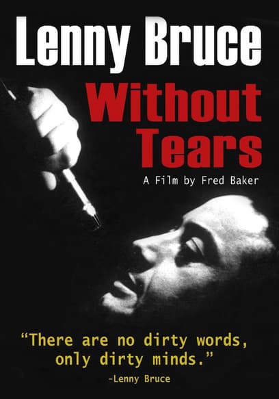 Lenny Bruce Without Tears