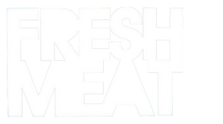 Fresh Meat
