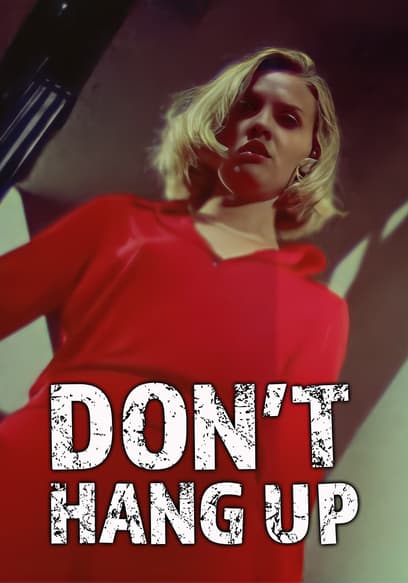 Don't Hang Up