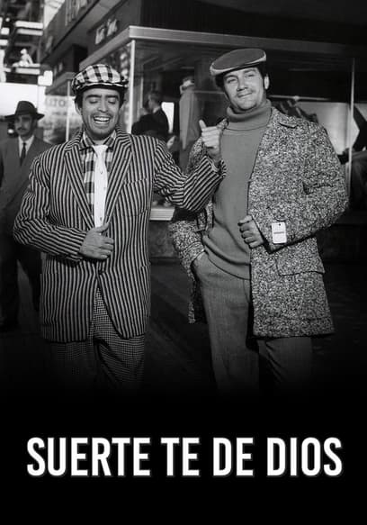 Suerte Te De Dios