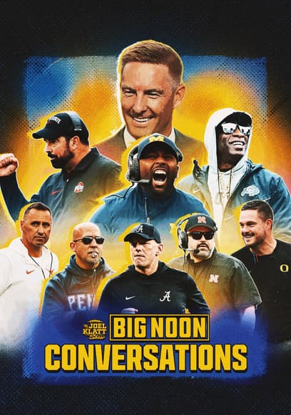 The Joel Klatt Show: Big Noon Conversations