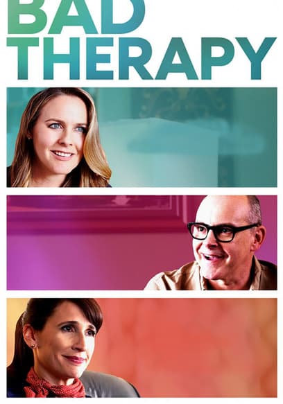 Bad Therapy