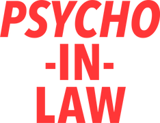 Psycho In-Law