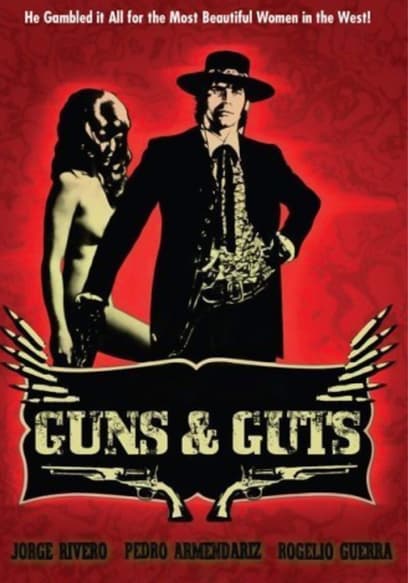 Guns and Guts