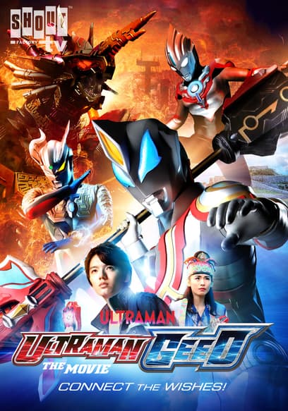 Ultraman Geed: Connect the Wishes!