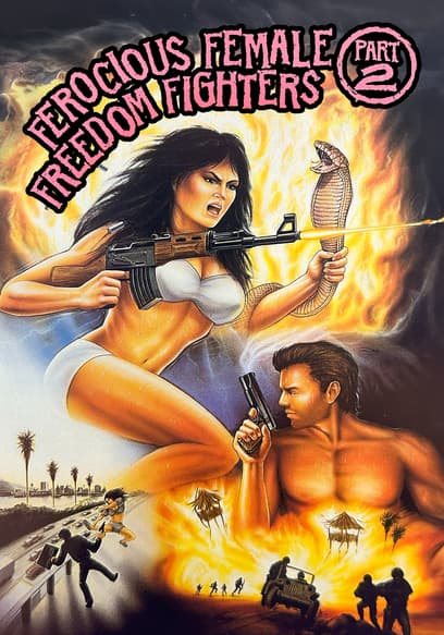 Ferocious Female Freedom Fighters: Part 2