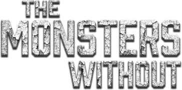 The Monsters Without