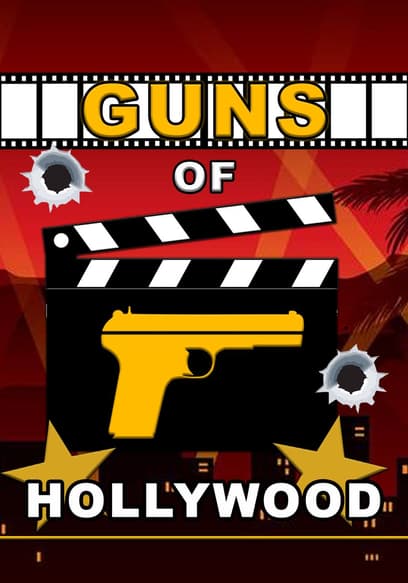 Guns of Hollywood