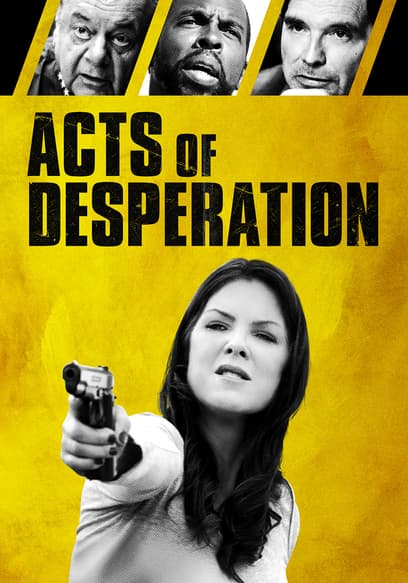 Acts of Desperation