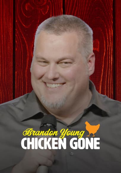 Brandon Young: Chicken Gone