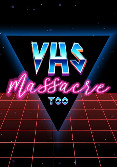 VHS Massacre Too