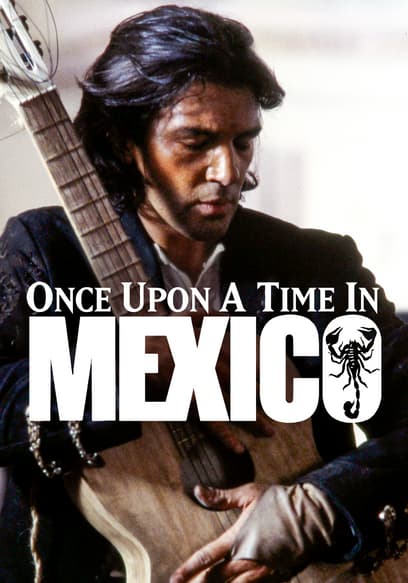 Once Upon a Time in Mexico