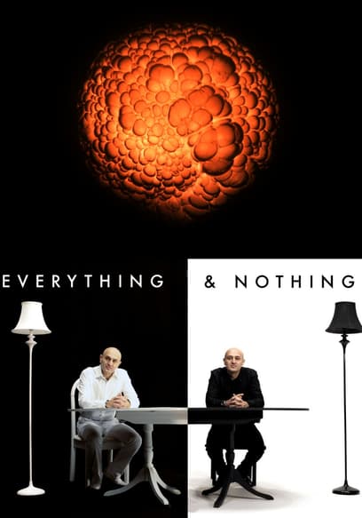 Everything and Nothing