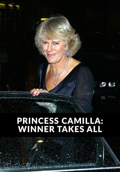 Princess Camilla: Winner Takes All