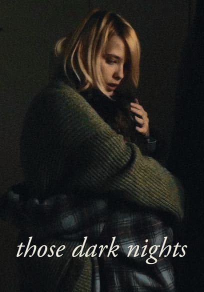 Those Dark Nights