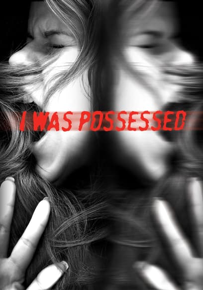 I Was Possessed