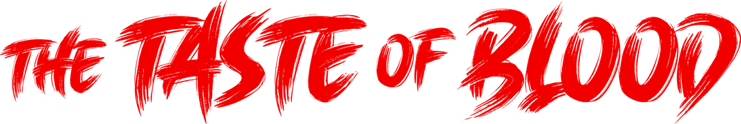 The Taste of Blood