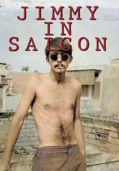 Jimmy in Saigon