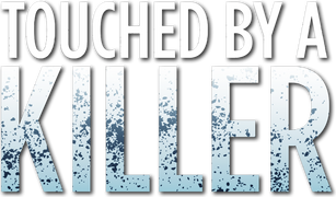 Touched by a Killer
