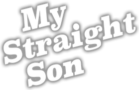 My Straight Son