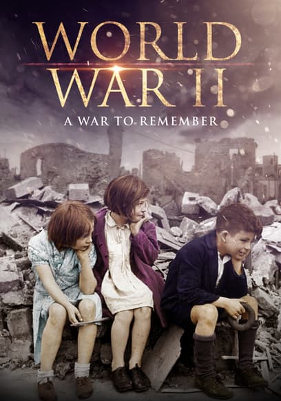 World War II: A War to Remember