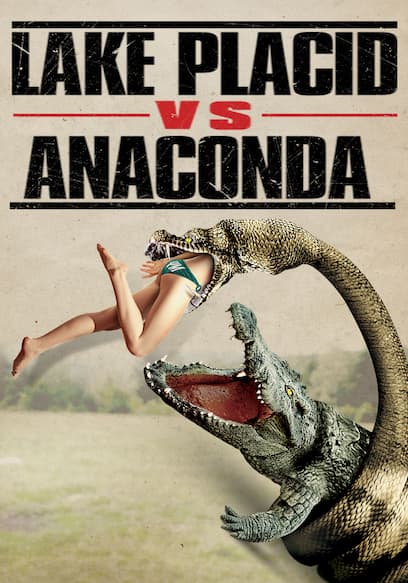 Lake Placid vs. Anaconda