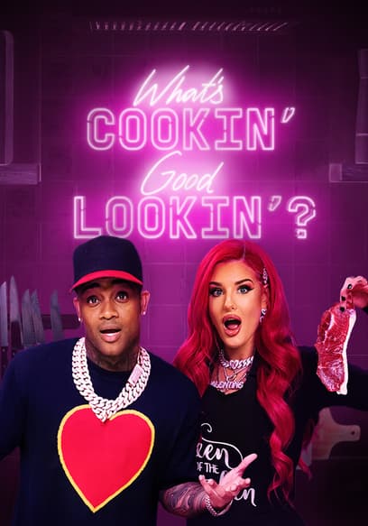 What's Cookin, Good Lookin?