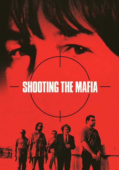 Shooting the Mafia