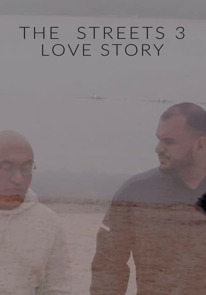 The Streets 3: Love Story