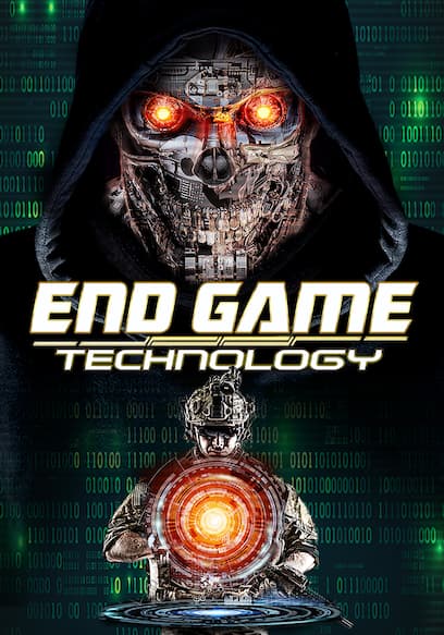 End Game: Technology